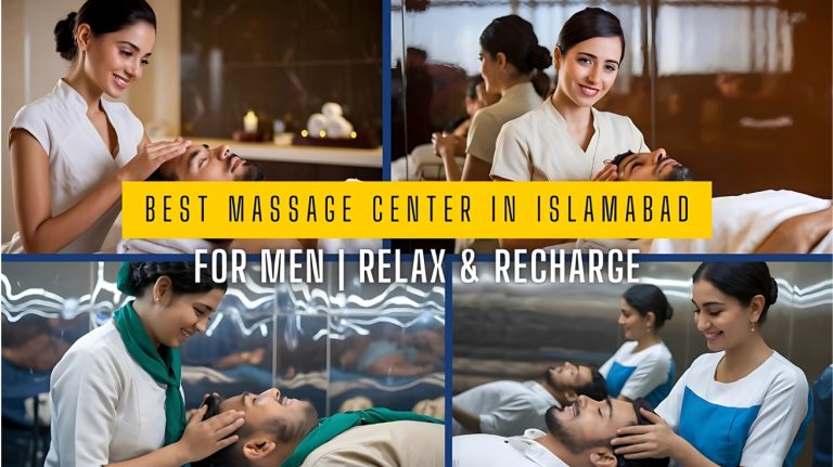 massage center in Islamabad for men